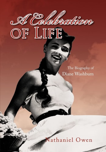 A Celebration of Life The Biography of Diane Washburn