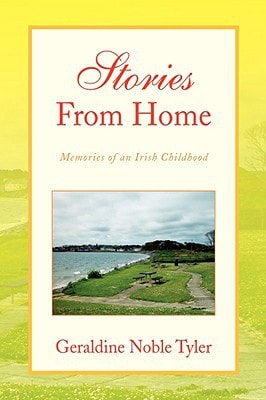 Stories from Home Memories of an Irish Childhood