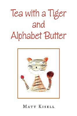 Tea with a Tiger and Alphabet Butter