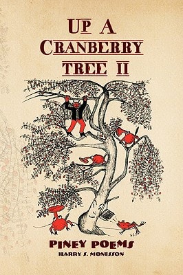 Up a Cranberry Tree II Piney Poems