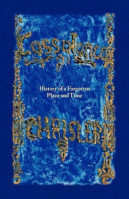 Cassalancq History of a Forgotten Place and Time