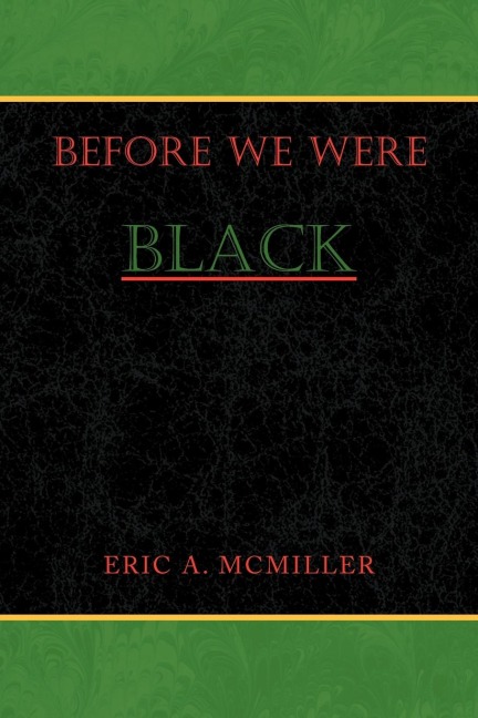 Before We Were Black