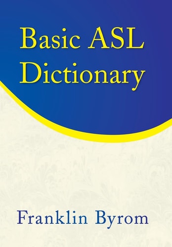 Basic Asl Dictionary