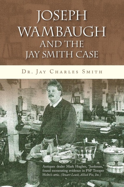 Joseph Wambaugh and the Jay Smith Case