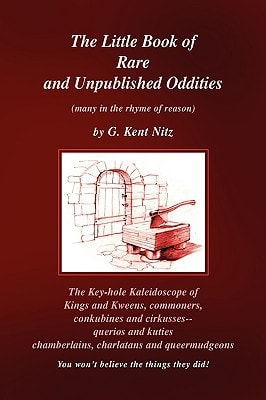 The Little Book of Rare and Unpublished Oddities Many in the Rhyme of Reason