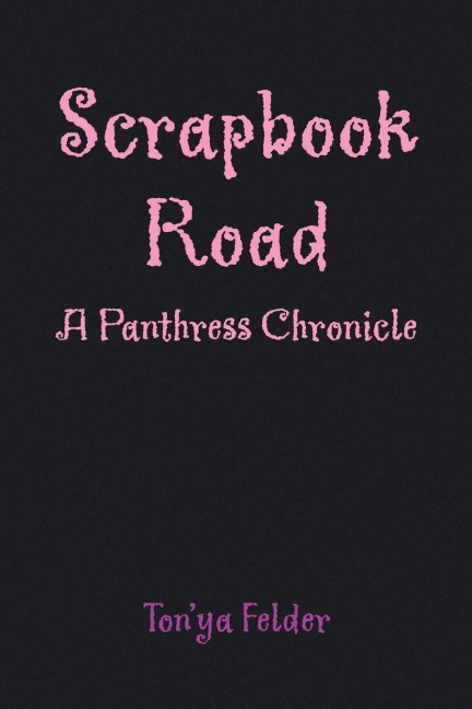 Scrapbook Road: A Panthress Chronicle