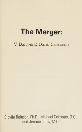 The Merger M.D.s and D.O.s in California