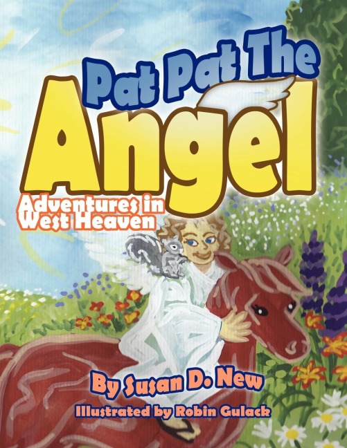 Pat Pat the Angel: Adventures in West Heaven