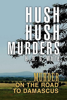 Hush Hush Murders Murder on the Road to Damascus