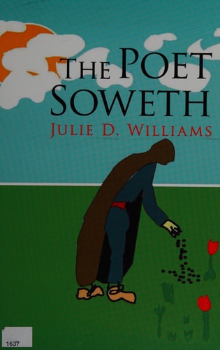 The Poet Soweth