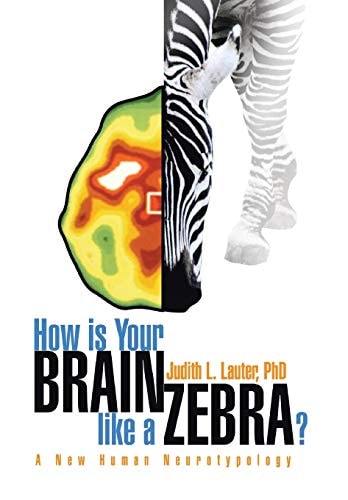 How Is Your Brain Like a Zebra? A New Human Neurotypology