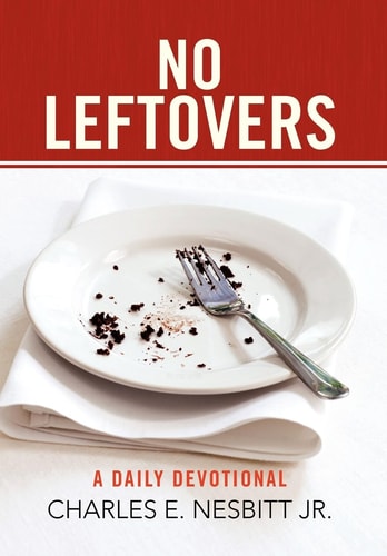 No Leftovers A Daily Devotional