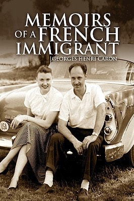 Memoirs of a French Immigrant