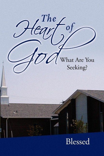 The Heart of God