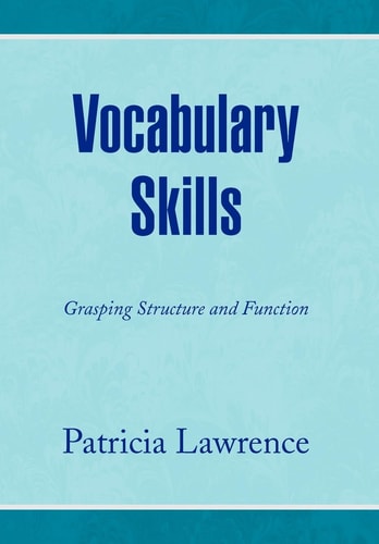 Vocabulary Skills Grasping Structure and Function