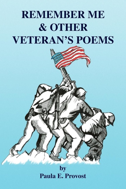 Remember Me & Other Veterans Poems