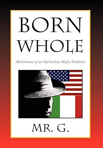 Born Whole Abolishment of an Old Italian Mafia Tradition