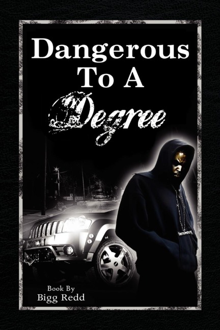Dangerous to a Degree