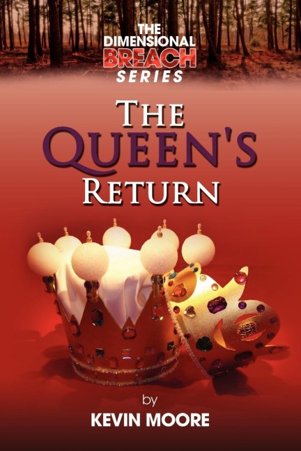 The Dimensional Breach Series: The Queens Return