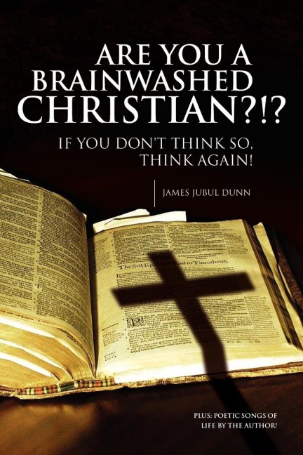 Are You a Brainwashed Christian?!?