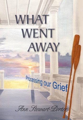 What Went Away Processing Our Grief