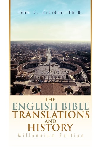 The English Bible Translations and History Millennium Edition