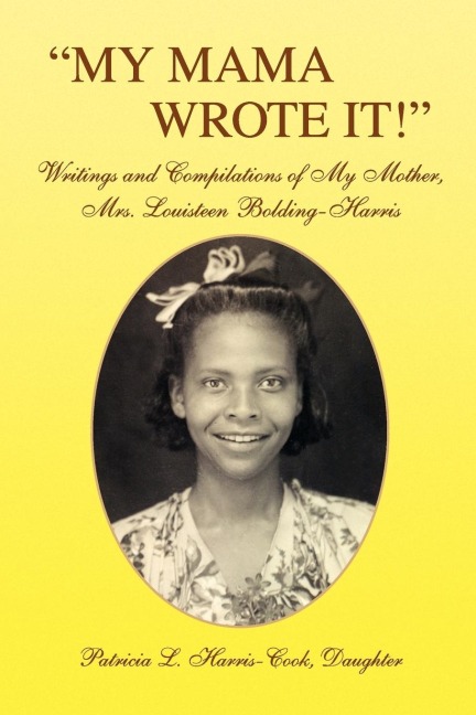 MY MAMA WROTE IT!