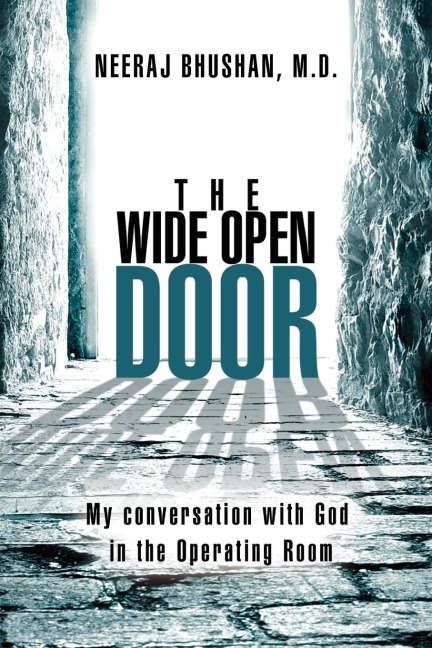 The Wide Open Door: My conversation with God in the Operating Room