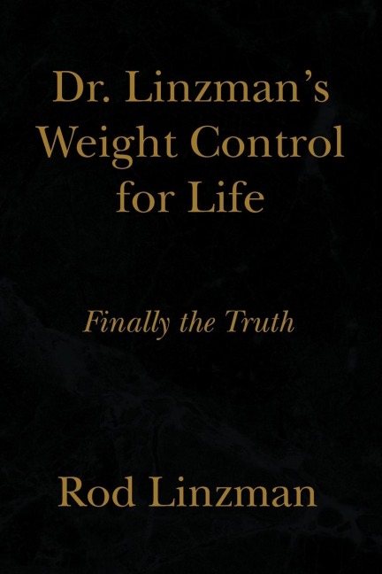 Dr. Linzmans Weight Control for Life