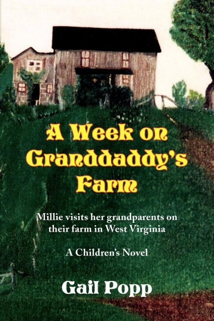 A Week on Granddaddys Farm