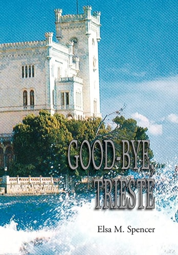 Good-Bye, Trieste