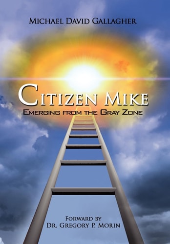 Citizen Mike Emerging from the Gray Zone