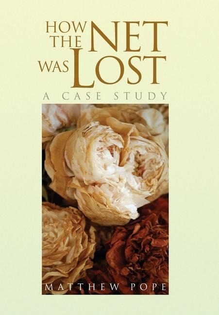 How the Net Was Lost: A Case Study