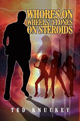 Whores on Wheels//Clones on Steroids