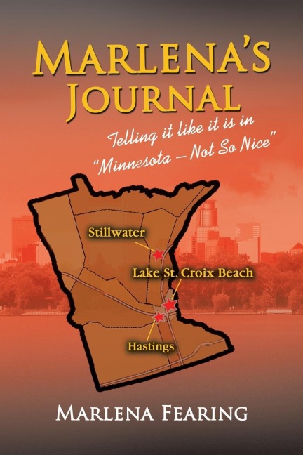 Marlenas Journal: Telling It Like It Is in Minnesota - Not so Nice
