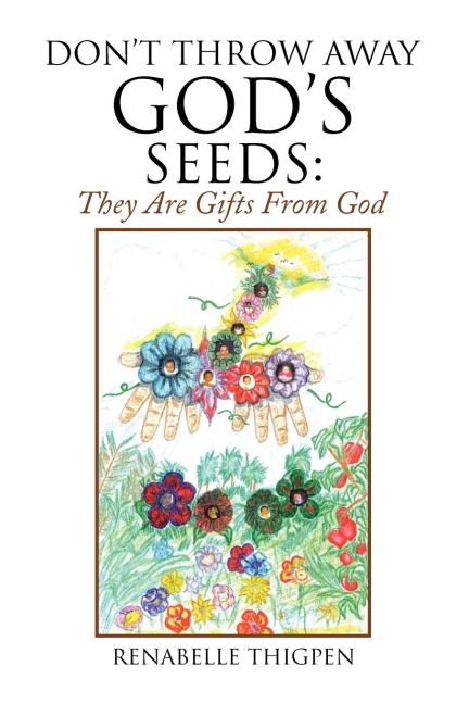 Dont Throw Away Gods Seeds