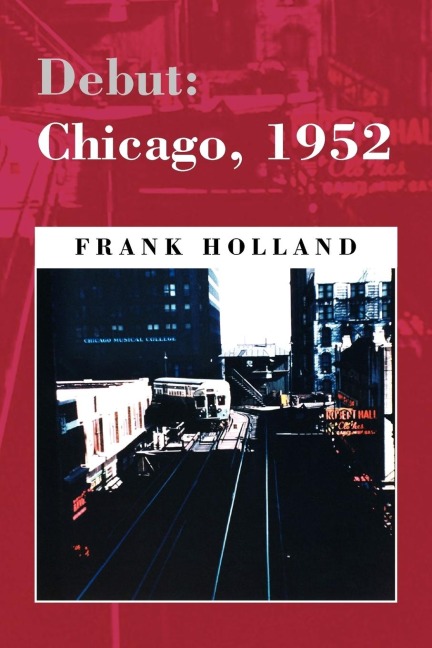 Debut: Chicago, 1952