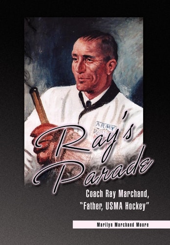 Ray's Parade Coach Ray Marchand, Father, USMA Hockey