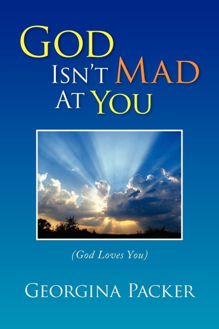 God Isnt Mad at You