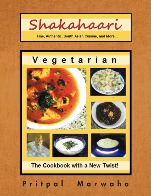 Shakahaari: The Vegetarian Gourmet Fine, Authentic Indian Vegetarian Cuisine