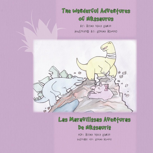 The Wonderful Adventures Of Nikosaurus: Las Maravillosas Aventuras De Nikosaurio