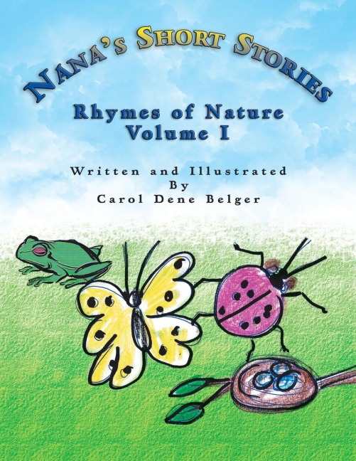 Nanas Short Stories: Rhymes of Nature Volume I