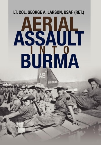 Aerial Assault Into Burma