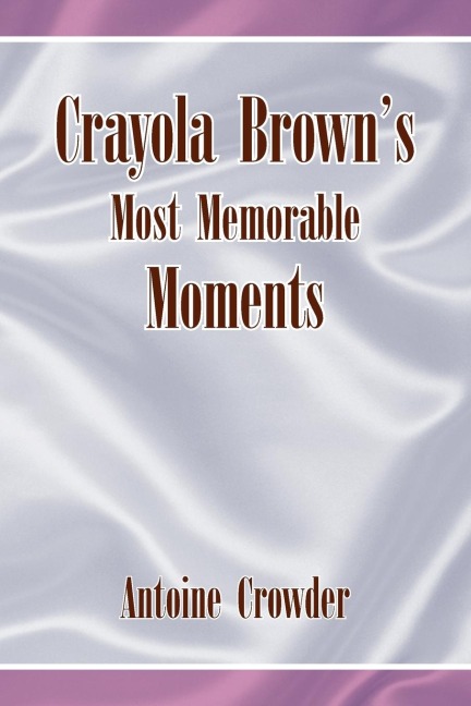 Crayola Browns Most Memorable Moments