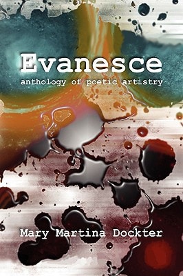 Evanesce Anthology of Poetic Artistry