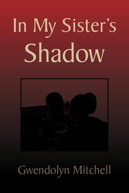 In My Sisters Shadow