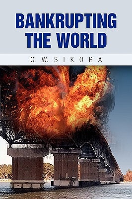 Bankrupting the World Transportation Sabotage