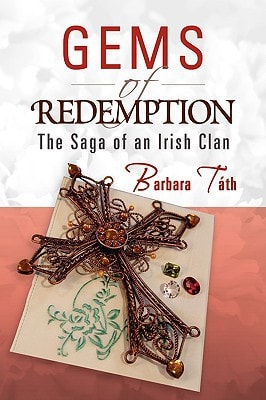 Gems of Redemption The Saga of an Irish Clan