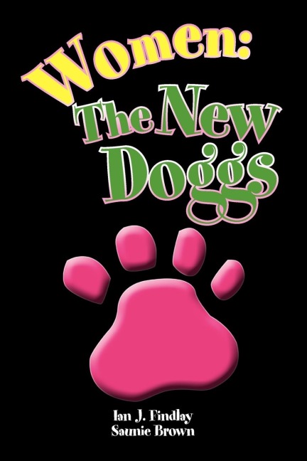 Women: The New Doggs