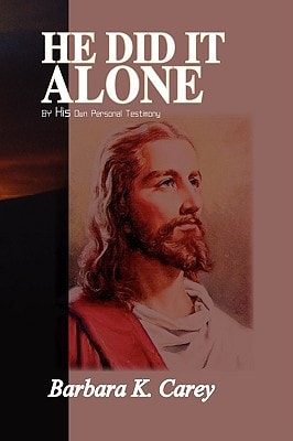 He Did It Alone By His Own Personal Testimony